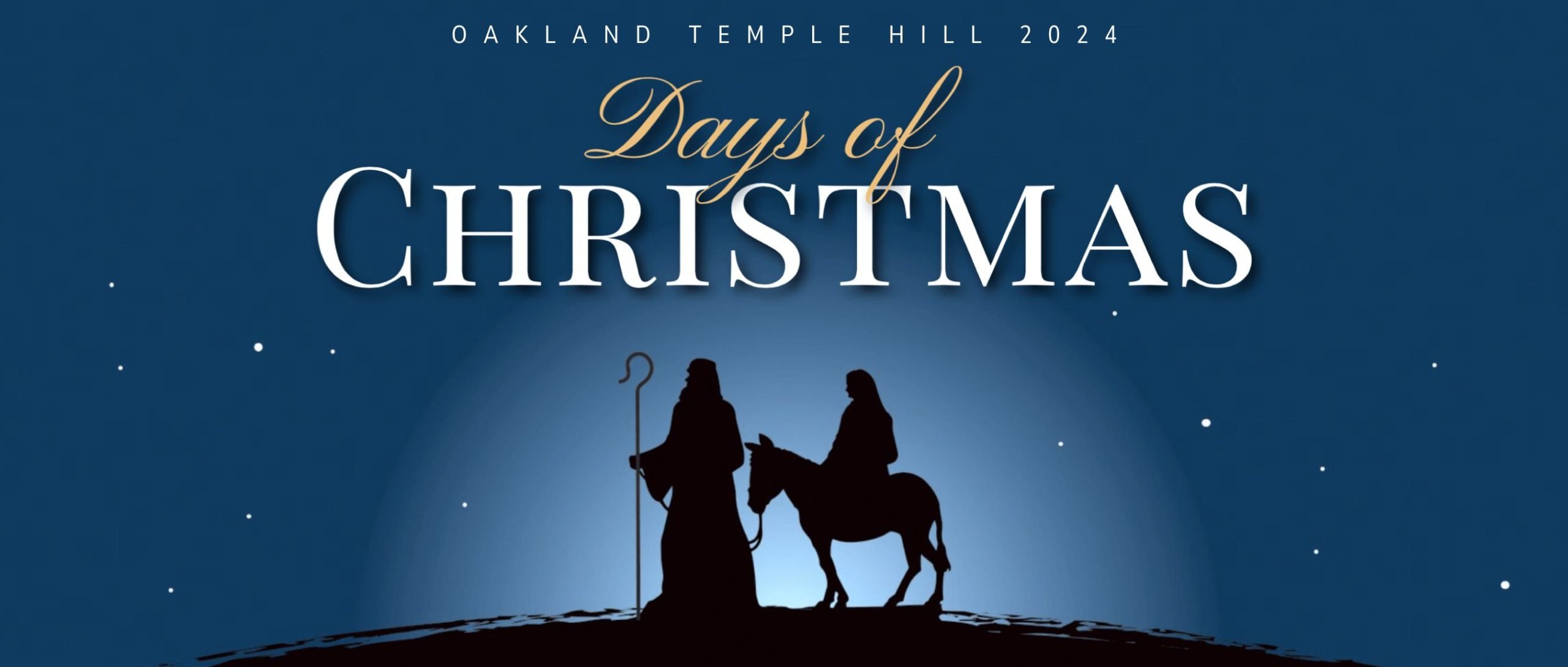 Days of Christmas Oakland Temple Hill 2024